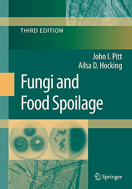 E-Book (pdf) Fungi and Food Spoilage von John I. Pitt, Ailsa D. Hocking