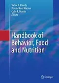 E-Book (pdf) Handbook of Behavior, Food and Nutrition von Victor R. Preedy, Ronald Ross Watson, Colin R. Martin