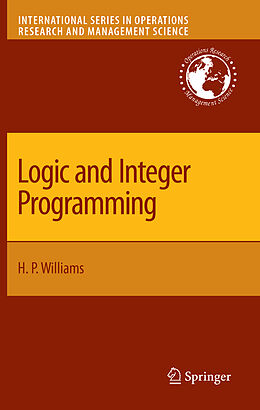 Livre Relié Logic and Integer Programming de H. Paul Williams