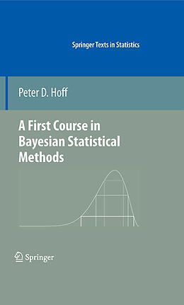 E-Book (pdf) A First Course in Bayesian Statistical Methods von Peter D. Hoff