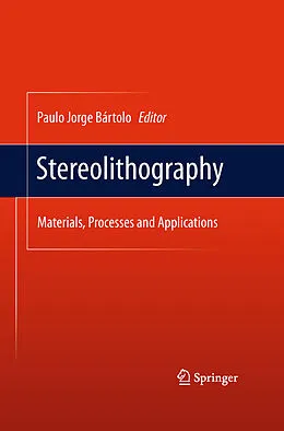 E-Book (pdf) Stereolithography von Paulo Bártolo