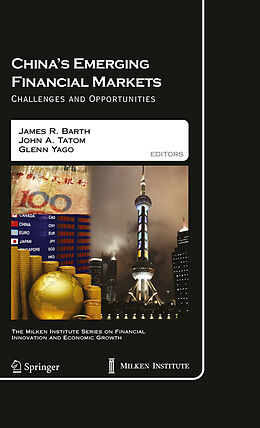 E-Book (pdf) China's Emerging Financial Markets von James R. Barth, John A. Tatom, Glenn Yago