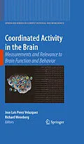 E-Book (pdf) Coordinated Activity in the Brain von Jose Luis Perez Velazquez, Richard Wennberg