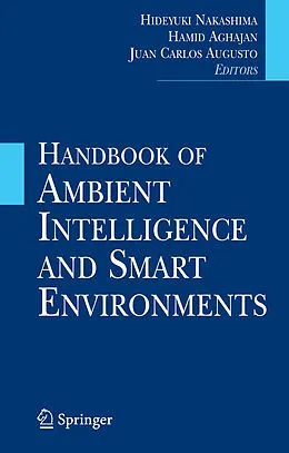 E-Book (pdf) Handbook of Ambient Intelligence and Smart Environments von Hideyuki Nakashima, Hamid Aghajan, Juan C. Augusto