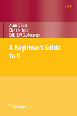 Couverture cartonnée A Beginner's Guide to R de Alain F. Zuur, Elena N. Ieno, Erik Meesters