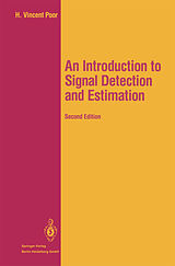 Livre Relié An Introduction to Signal Detection and Estimation de H. Vincent Poor