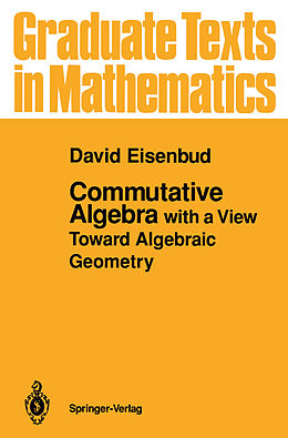 Kartonierter Einband Commutative Algebra von David Eisenbud