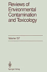 Fester Einband Reviews of Environmental Contamination and Toxicology.Vol.137 von Dr. George W. Ware