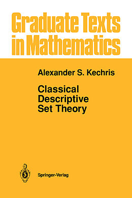 Fester Einband Classical Descriptive Set Theory von Alexander Kechris