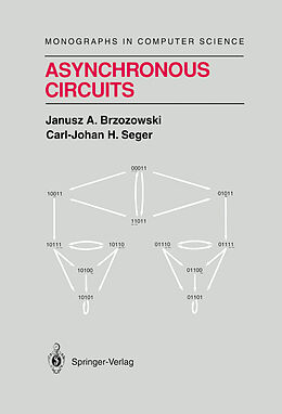 Livre Relié Asynchronous Circuits de Janusz A. Brzozowski, Carl-Johan H. Seger