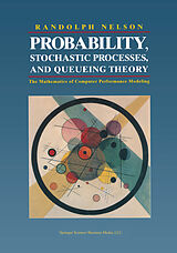 Fester Einband Probability, Stochastic Processes, and Queueing Theory von Randolph Nelson