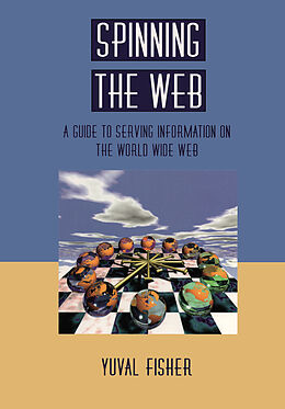 Couverture cartonnée Spinning the Web de Yuval Fisher