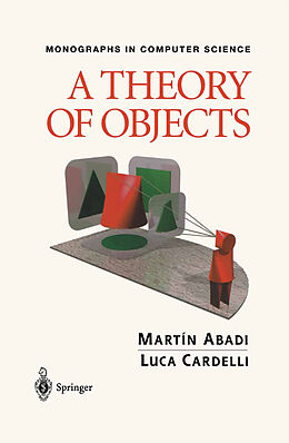 Livre Relié A Theory of Objects de Luca Cardelli, Martin Abadi