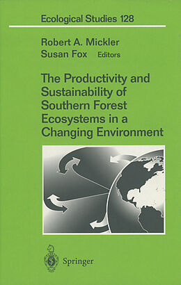 Fester Einband The Productivity and Sustainability of Southern Forest Ecosystems in a Changing Environment von 