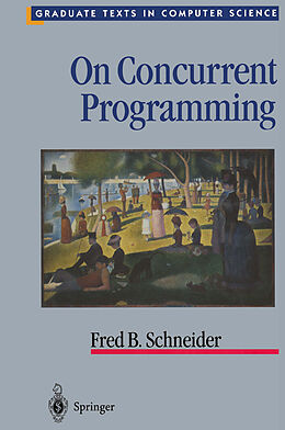 Livre Relié On Concurrent Programming de Fred B. Schneider