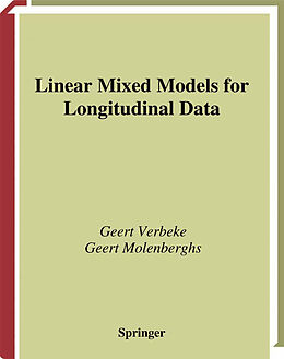 Kartonierter Einband Linear Mixed Models for Longitudinal Data von Geert Molenberghs, Geert Verbeke