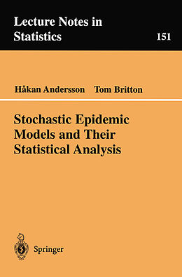 Couverture cartonnée Stochastic Epidemic Models and Their Statistical Analysis de Tom Britton, Hakan Andersson