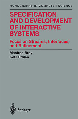 Livre Relié Specification and Development of Interactive Systems de Manfred Broy, Ketil Stølen