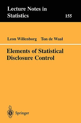 Kartonierter Einband Elements of Statistical Disclosure Control von Ton De Waal, Leon Willenborg