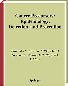 Fester Einband Cancer Precursors von Eduardo L. Franco, Thomas E. Rohan, E. L. Franco