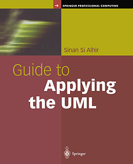 Livre Relié Guide to Applying the UML de Sinan Si Alhir