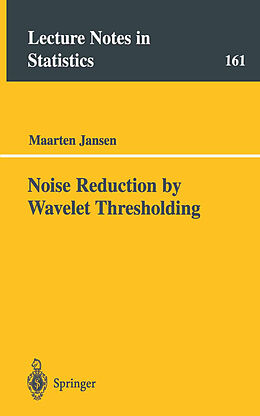 Kartonierter Einband Noise Reduction by Wavelet Thresholding von Maarten Jansen