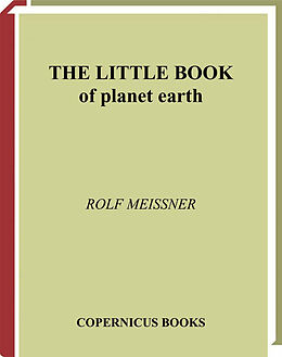 Fester Einband The Little Book of Planet Earth von Rolf Meissner