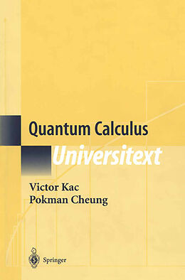 Kartonierter Einband Quantum Calculus von Pokman Cheung, Victor Kac