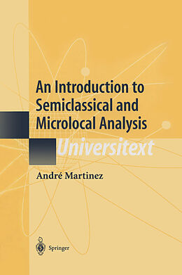 Fester Einband An Introduction to Semiclassical and Microlocal Analysis von André Bach