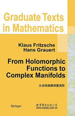 Livre Relié From Holomorphic Functions to Complex Manifolds de Hans Grauert, Klaus Fritzsche