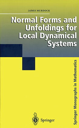 Livre Relié Normal Forms and Unfoldings for Local Dynamical Systems de James Murdock