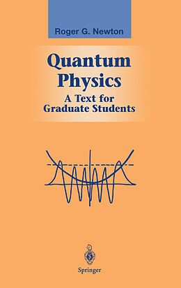 Fester Einband Quantum Physics von Roger G. Newton