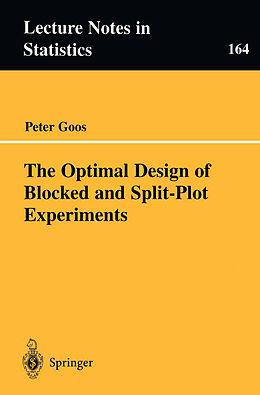 Kartonierter Einband The Optimal Design of Blocked and Split-Plot Experiments von Peter Goos