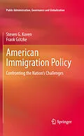 E-Book (pdf) American Immigration Policy von Steven G. Koven, Frank Götzke