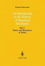 Fester Einband An Introduction to the History of Structural Mechanics von Edoardo Benvenuto