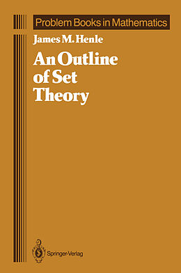 Couverture cartonnée An Outline of Set Theory de James M. Henle