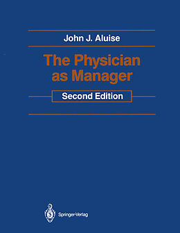 Fester Einband The Physician as Manager von John J. Aluise