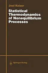 Fester Einband Statistical Thermodynamics of Nonequilibrium Processes von Joel Keizer