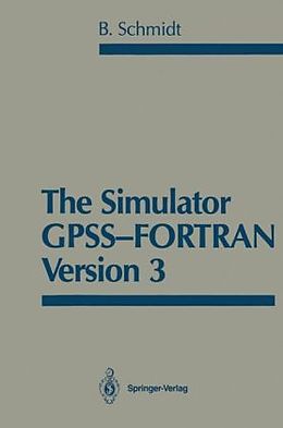 Livre Relié The Simulator GPSS-FORTRAN Version 3 de Bernd Schmidt