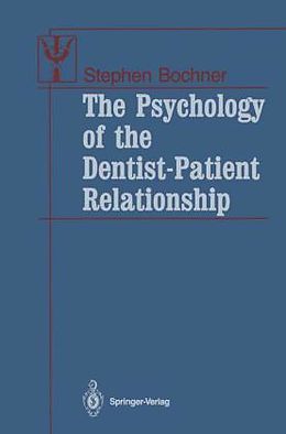 Livre Relié The Psychology of the Dentist-Patient Relationship de Stephen Bochner
