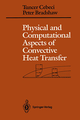 Couverture cartonnée Physical and Computational Aspects of Convective Heat Transfer de Peter Bradshaw, Tuncer Cebeci