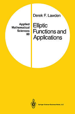 Livre Relié Elliptic Functions and Applications de Derek F. Lawden