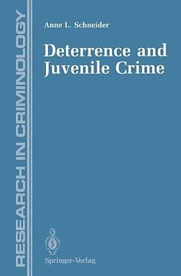 Livre Relié Deterrence and Juvenile Crime de Anne L. Schneider
