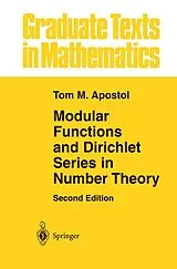 Fester Einband Modular Functions and Dirichlet Series in Number Theory von Tom M. Apostol
