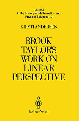 Livre Relié Brook Taylor s Work on Linear Perspective de Kirsti Andersen