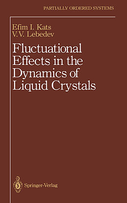 Livre Relié Fluctuational Effects in the Dynamics of Liquid Crystals de E. I. Kats, V. V. Lebedev