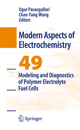Livre Relié Modeling and Diagnostics of Polymer Electrolyte Fuel Cells de 