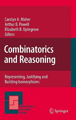 E-Book (pdf) Combinatorics and Reasoning von Carolyn A. Maher, Arthur B. Powell, Elizabeth B. Uptegrove