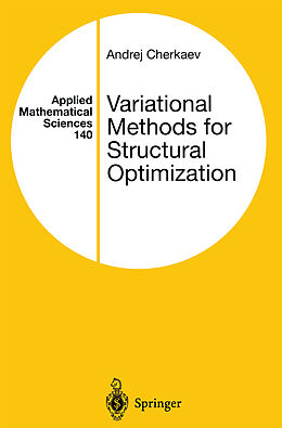 Livre Relié Variational Methods for Structural Optimization de Andrej Cherkaev