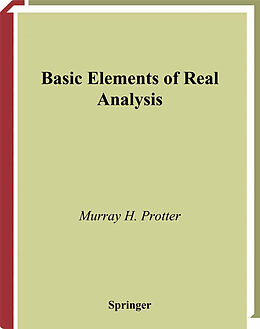Livre Relié Basic Elements of Real Analysis de Murray H. Protter